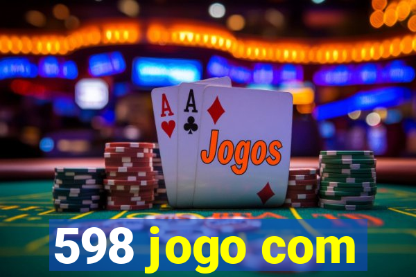 598 jogo com